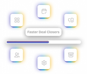 Faster Deal Closers