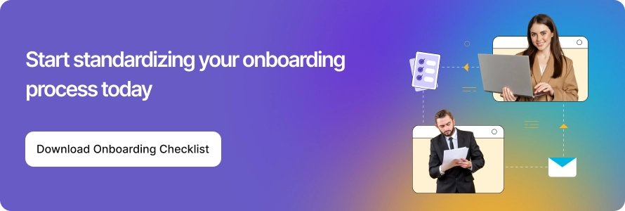 start standardizing your onboarding process cta